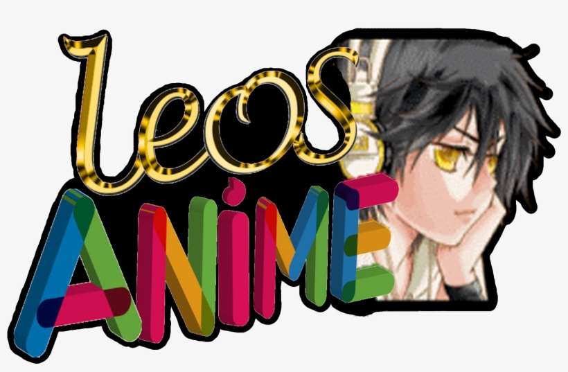 Hola Y Bienvenidos A Leosanime Esta Parte Te Enseñaremos - Illustration, transparent png #5084339