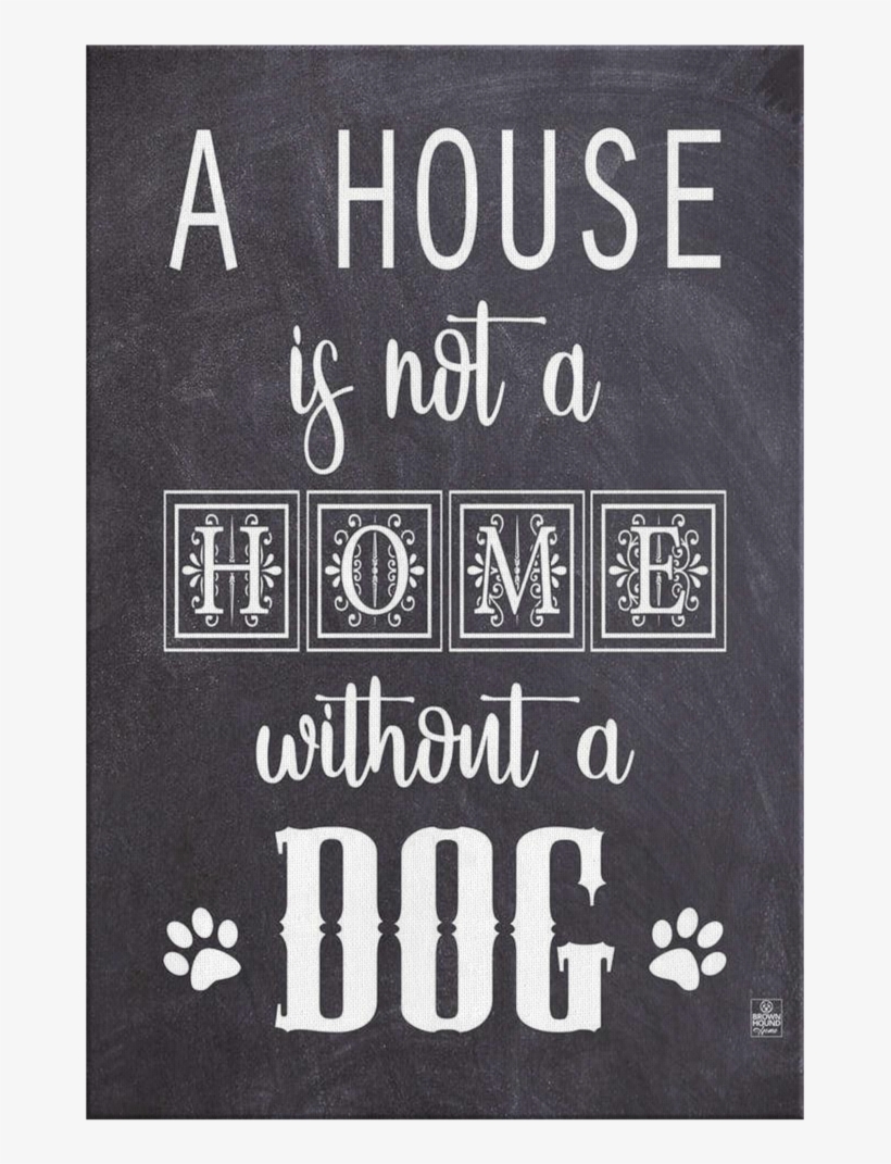 A House Is Not A Home Canvas Wall Art - Poster, transparent png #5085377