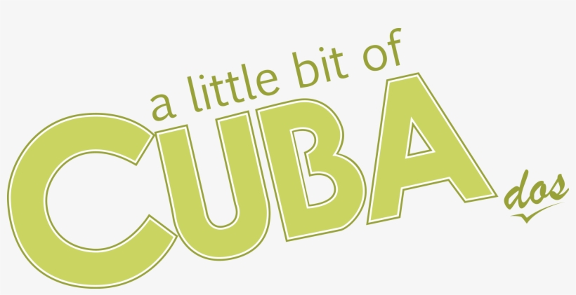 A Little Bit Of Cuba Dos - Little Bit Of Cuba, transparent png #5126654
