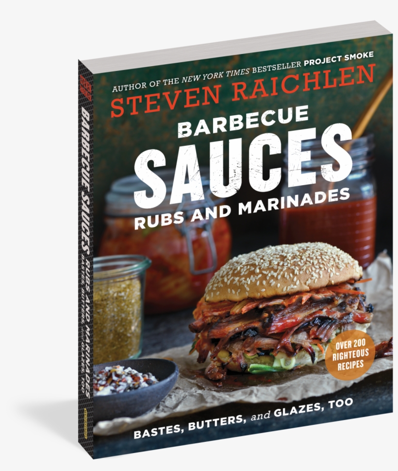 New Books Designed To Light A Fire Under Grilling Fans - Barbecue Sauces Rubs And Marinades -- Bastes Butters, transparent png #5171842