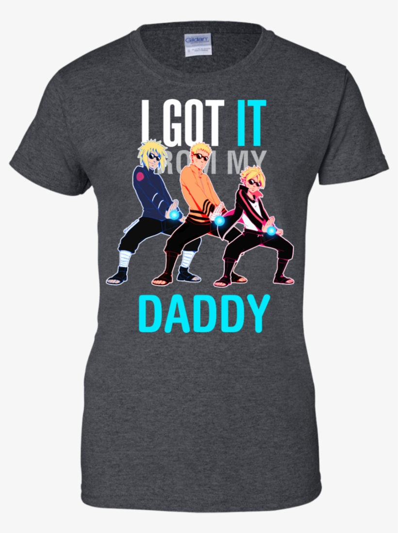 Where Did You Get That Jutsu From Dark Rasengan T Shirt - Got It From My Daddy Naruto, transparent png #5219699