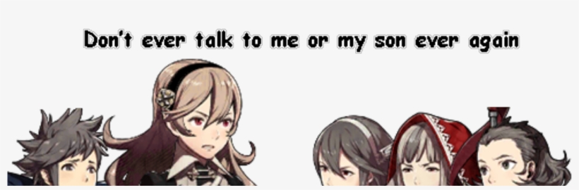 Don't Talk To Me Or My Son Ever Again, transparent png #5235615