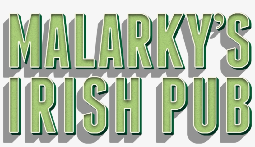 Join The Malarky's Mailing List For Special Events - Malarky's Irish Pub, transparent png #5249326