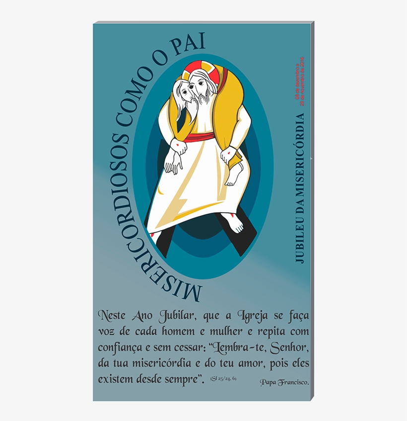 Ano Da Misericordia Png - Sede Misericordiosos Como Vosso Pai É Misericordioso, transparent png #5285814