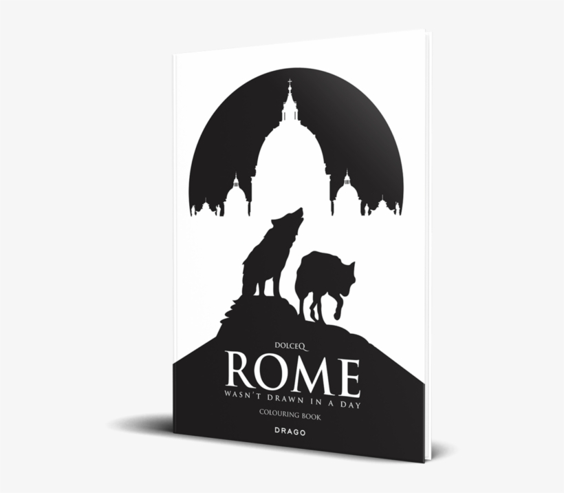 A Personal Souvenir Of Rome By Drago Publisher - Rome Wasn't Drawn In A Day, transparent png #5291358