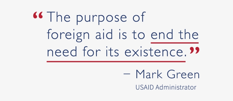 The Purpose Of Foreign Aid Is To End The Need For Its - Us Aid, transparent png #534477