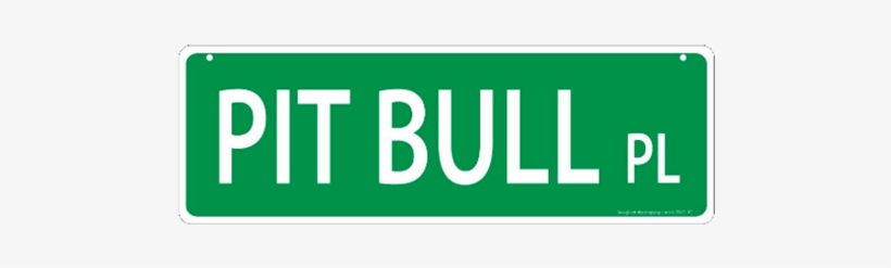 Add Some Street Style With A Sign - Pit Bull, transparent png #540301