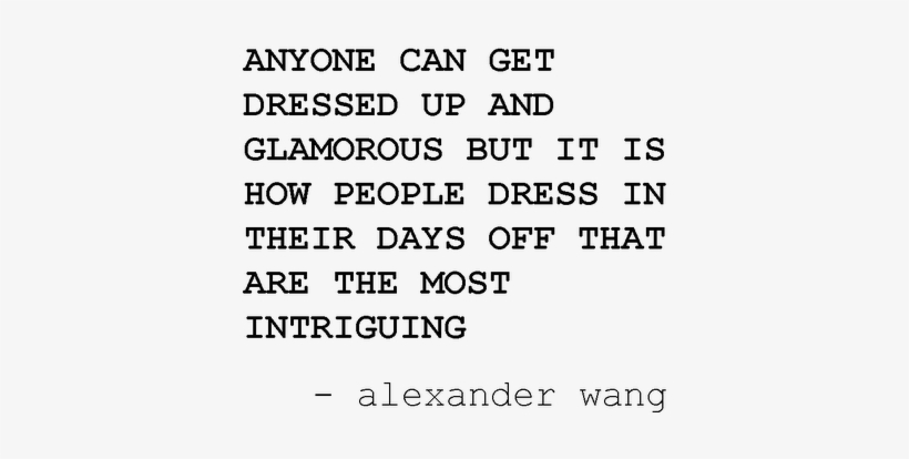 Great Quote Alexander Wang Classy & Fabulous - No Soy Tan Tonta, transparent png #542186