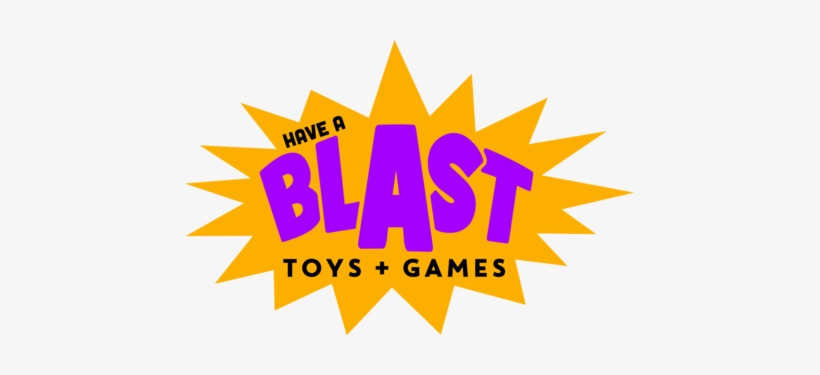 Have A Blast Toys & Games - Graphic Design, transparent png #546599