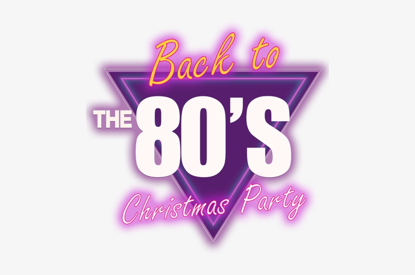 Back To The 80s Xmas Party - Back To The 80s Png, transparent png #547191