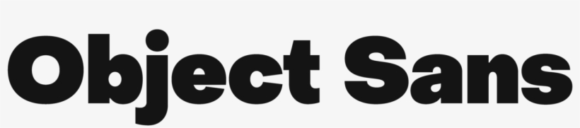 Object Sans Is A Contemporary Type Family That Puts - Graphics, transparent png #5405312