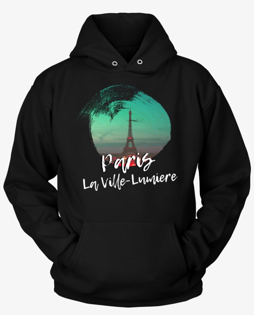 Paris La Ville Lumiere Skyline Love Country Hoodie - T Shirt Design 2019, transparent png #5421864