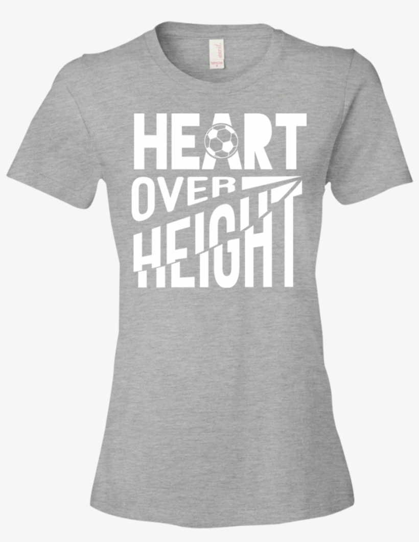 Heart Over Height - T-shirt, transparent png #5433069
