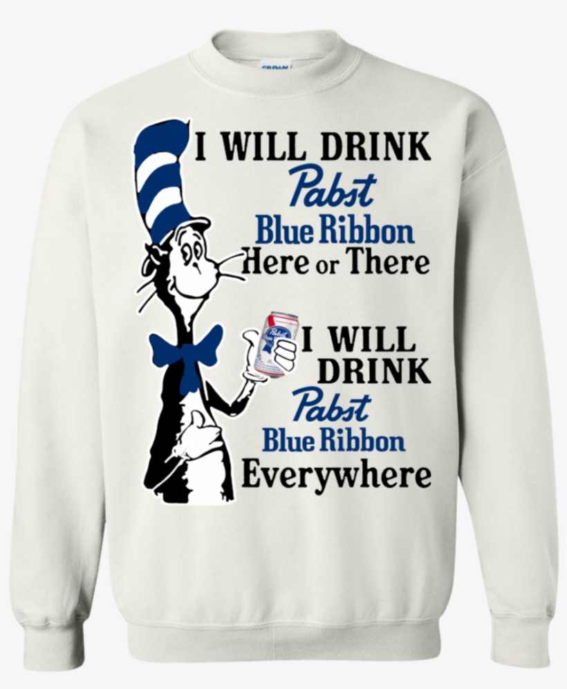 Dr Seuss I Will Drink Pabst Blue Ribbon Here Or There - Hamilton New York Alexander Hamilton Tshirt, transparent png #5470059