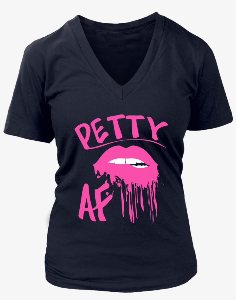 Petty Af Pink Dripping Lips V Neck T Shirts - Organ Donors Save Lives - V-neck, transparent png #5471416