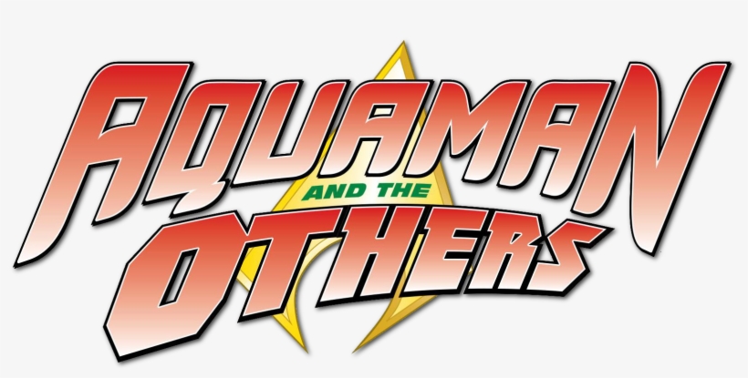 Aqua Man And The Others Images Aquaman And The Others - Aquaman, transparent png #555978