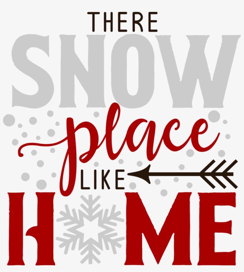 There's Snow Place Like - There's Snow Place Like Home Stencil, transparent png #5504836