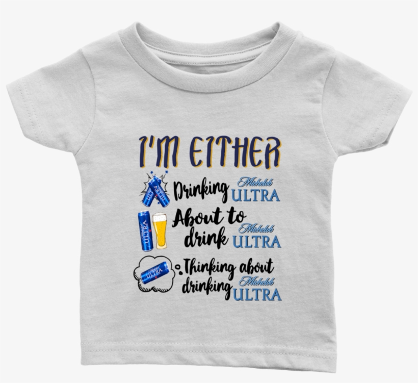 I'm Either Drinking Michelob Ultra About To Drink Michelo - Things I Love About Aunt, transparent png #5536949