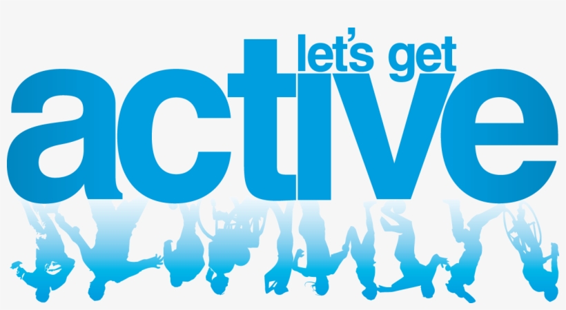Active Png - Get Active Get Healthy, transparent png #5571566