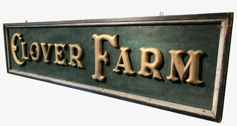 Clover Farm Stores Wooden Advertising Sign Nh 1930's - Quarter Round, transparent png #5583258