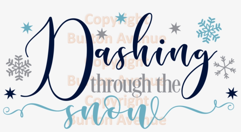 Dashing Through The Snow - Dashing Through The Snow Svg Free, transparent png #5597769