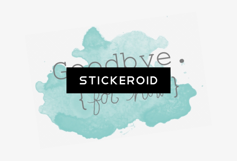 Goodbye Png文件 - 再见 - Graphic Design, transparent png #5607291