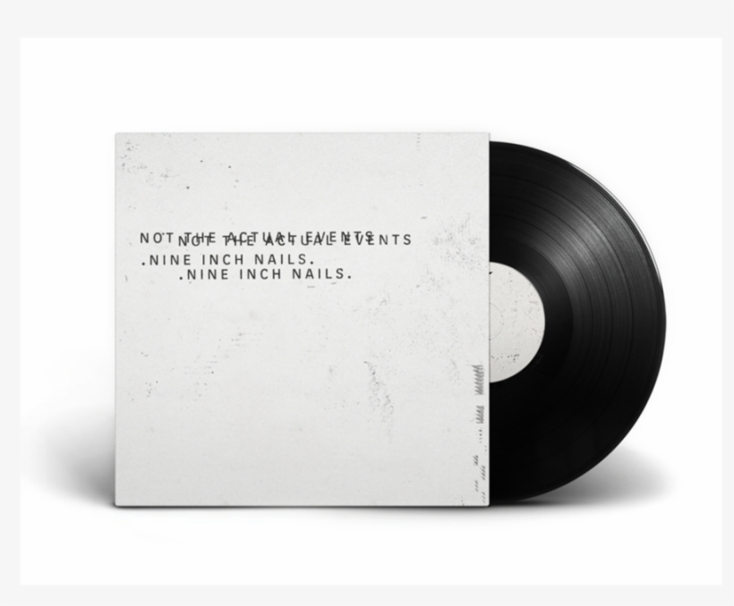 Nine Inch Nails Not The Actual Events Lp 2017 Vinyl - Not The Actual Events, transparent png #5650641