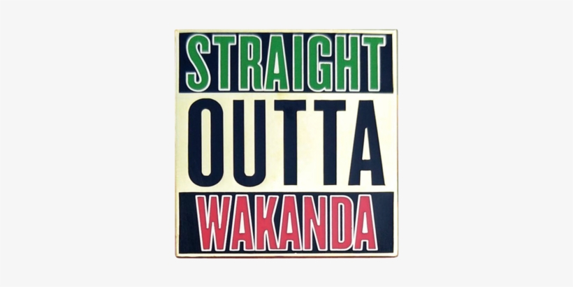 Straight Outta Wakanda Pin - Straight Outta Hogwarts Svg, transparent png #5666685