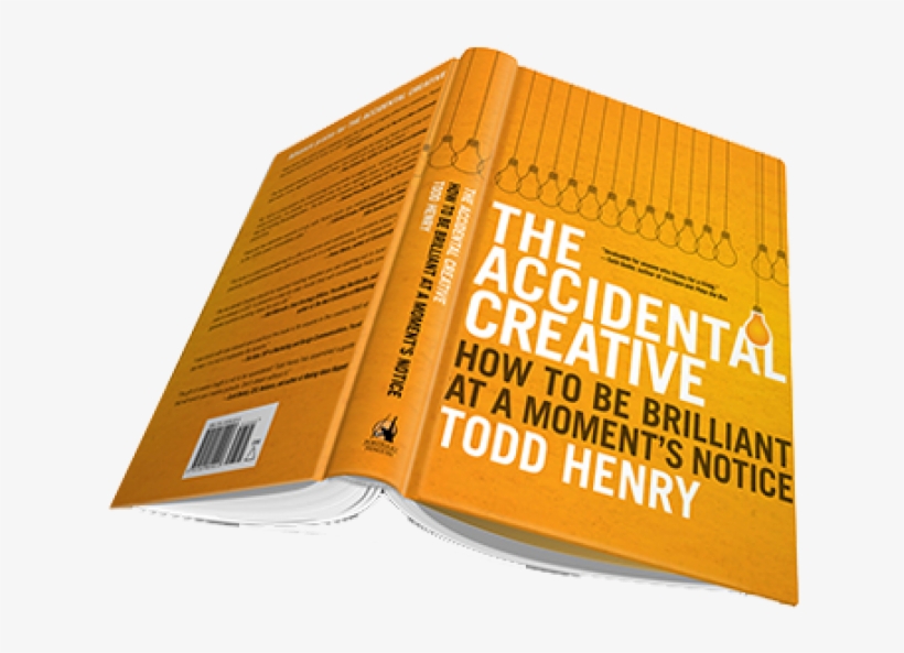 Some Creative Brain Food - Accidental Creative: How To Be Brilliant, transparent png #5669701