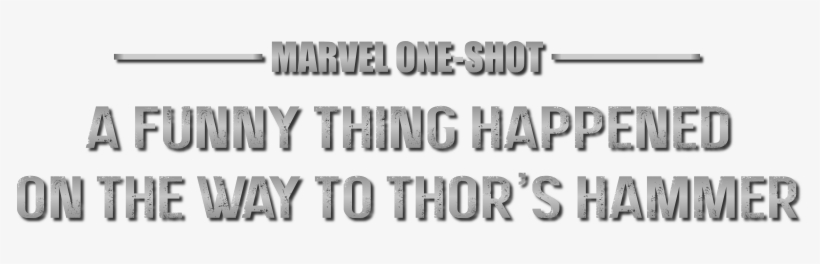 A Funny Thing Happened On The Way To Thor's Hammer - Marvel One Shots Logo  Png - Free Transparent PNG Download - PNGkey