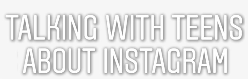 Talking With Teens About Instagram Talking With Teens, transparent png #577044