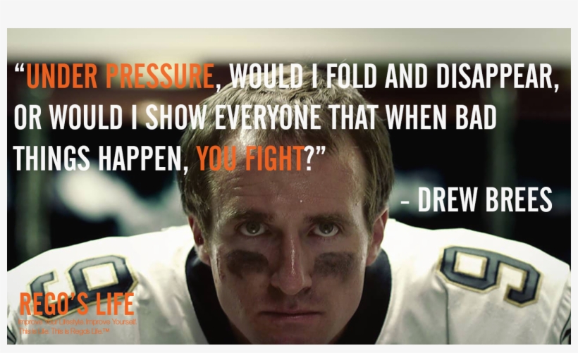 Musings Episode - Drew Brees Coming Back Stronger Quotes, transparent png #579270