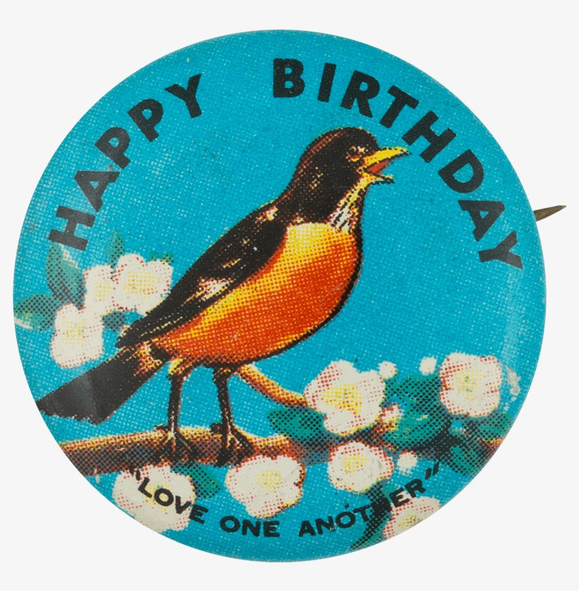 Happy Birthday Love One Another - 2 Vintage Antique Buttons Happy Birthday Pinback Buttons, transparent png #5715692
