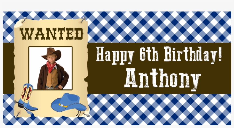 Country Cowboy Birthday Banner Png Cowboy Birthday - Wanted Poster, transparent png #5783019