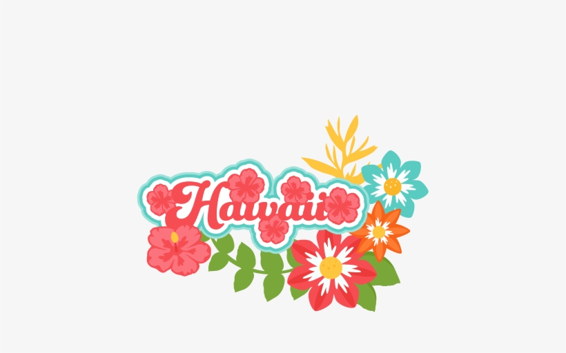 Hawaii Title Tropical Flowers Svg Scrapbook Cut File - New Miss Kate Cuttables, transparent png #581348