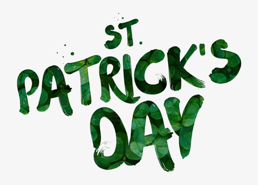 Patrick's Day - St Patrick Day 2018, transparent png #581394