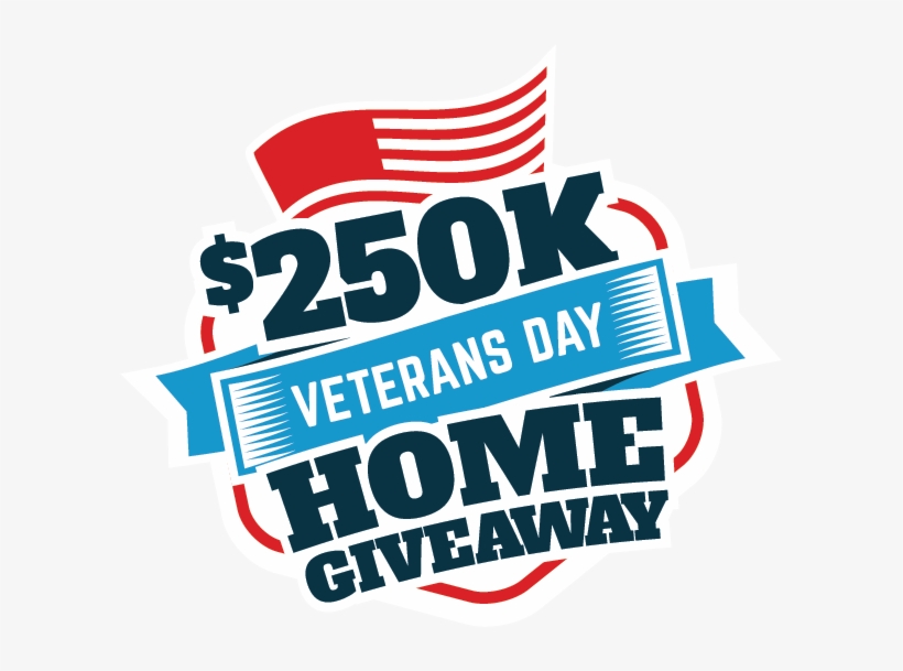 $250k Veterans Day Home Giveaway Sweepstakes - Home, transparent png #582202
