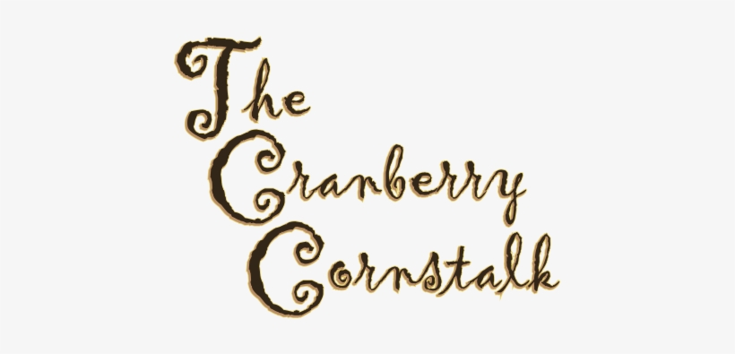 Welcome To The Cranberry Cornstalk - Website, transparent png #585501