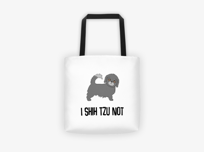 I Shih Tzu Not - Shih Tzu Not - Tote Bag, transparent png #586039