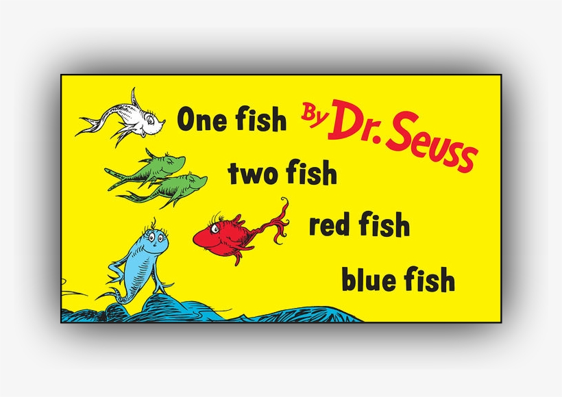 One Fish, Two Fish - One Fish Two Fish Red Fish Blue Fish, transparent png #5853176