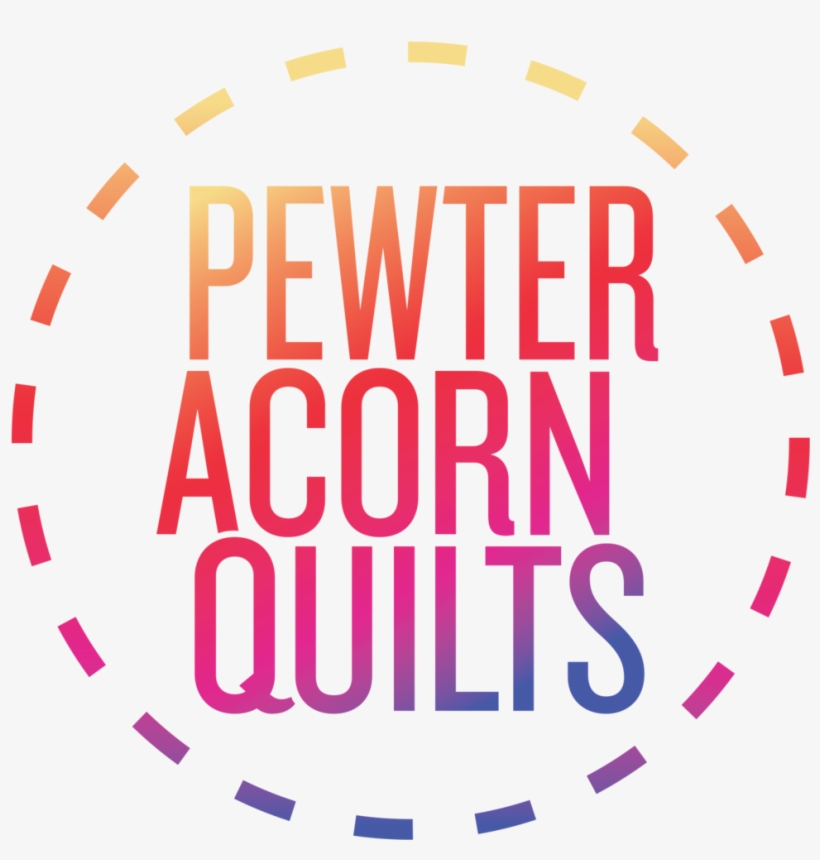 Pewteracornquilts Logo Circle V2 - Circle, transparent png #5866749