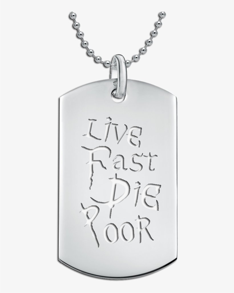 Die Poor Dog Tag - Live Fast Die Poor Toopoor, transparent png #5868108