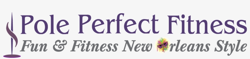 Pole Perfect Fitness - Louisiana, transparent png #5884766