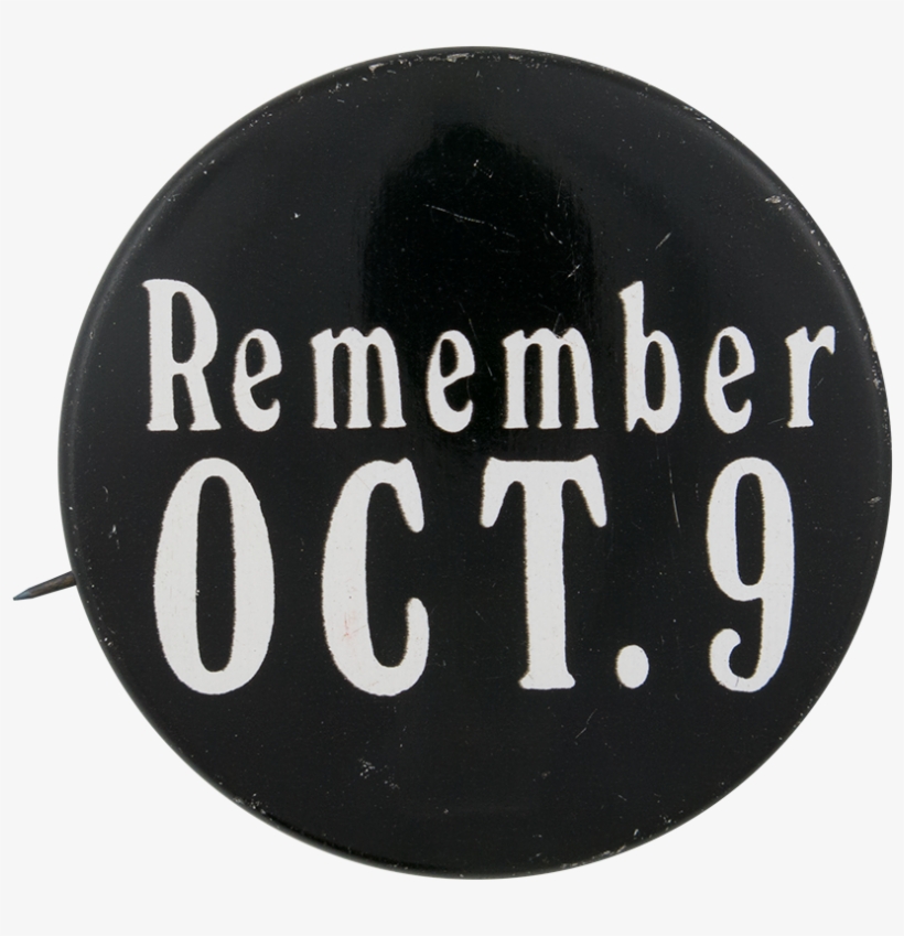 Richard Nixon Remember October - Anti War Pin Back Remember October 9 Nixon Lbj Vietnam, transparent png #594967