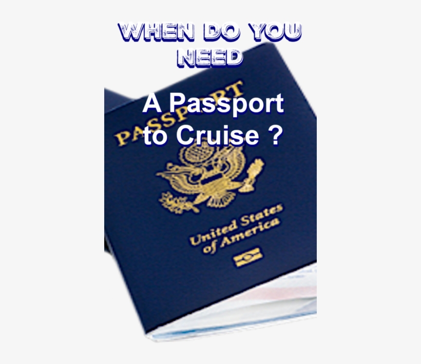 Do You Need A Passport To Cruise From A U - Passport, transparent png #5916516