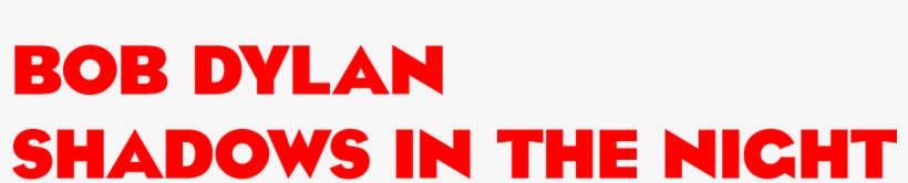 Bob Dylan 'shadows In The Night' - Jesse Rose Fly Tonight Vinyl Record, transparent png #5917698