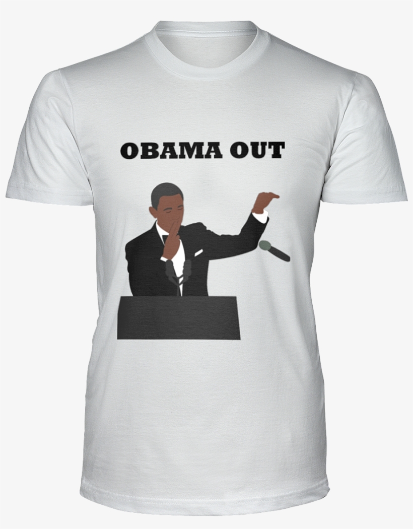 "obama Out" Mic Drop Ultra Cotton T-shirt - Real Men Love Cats Tee, transparent png #5930023