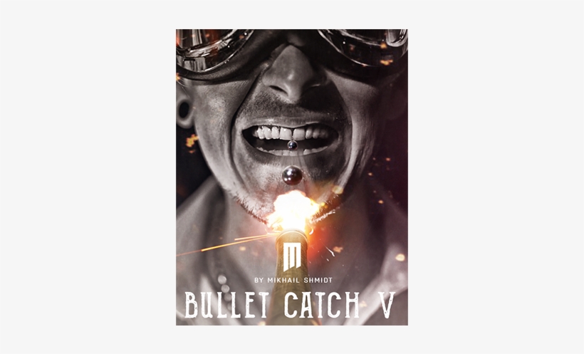 Bullet Catch V By Mikhail Shmidt - Bullet Catch, transparent png #5930369