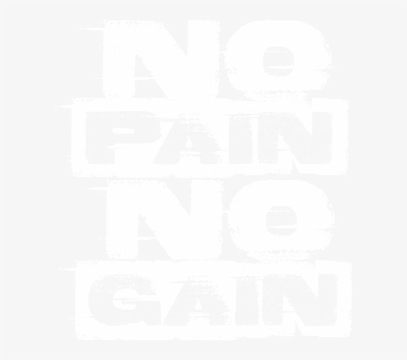 No Pain, No Gain - No Pain No Gain Shirt, transparent png #5950347