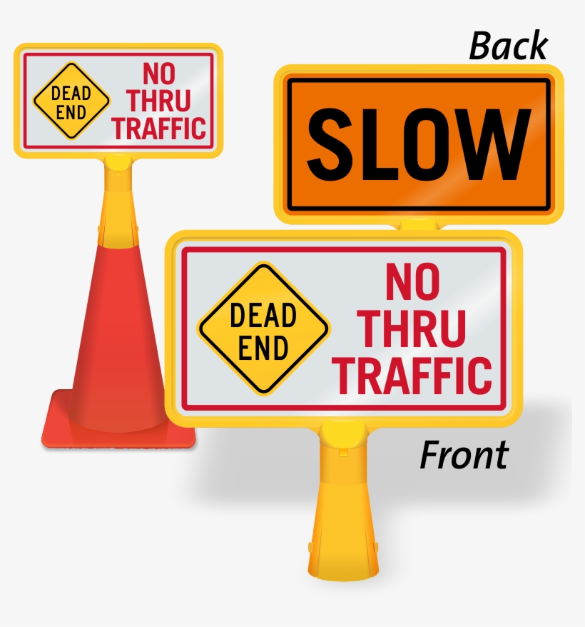 Dead End No Thru Traffic Coneboss Sign - Sign For Glass Doors Door Swings Out Visible From Both, transparent png #5964857